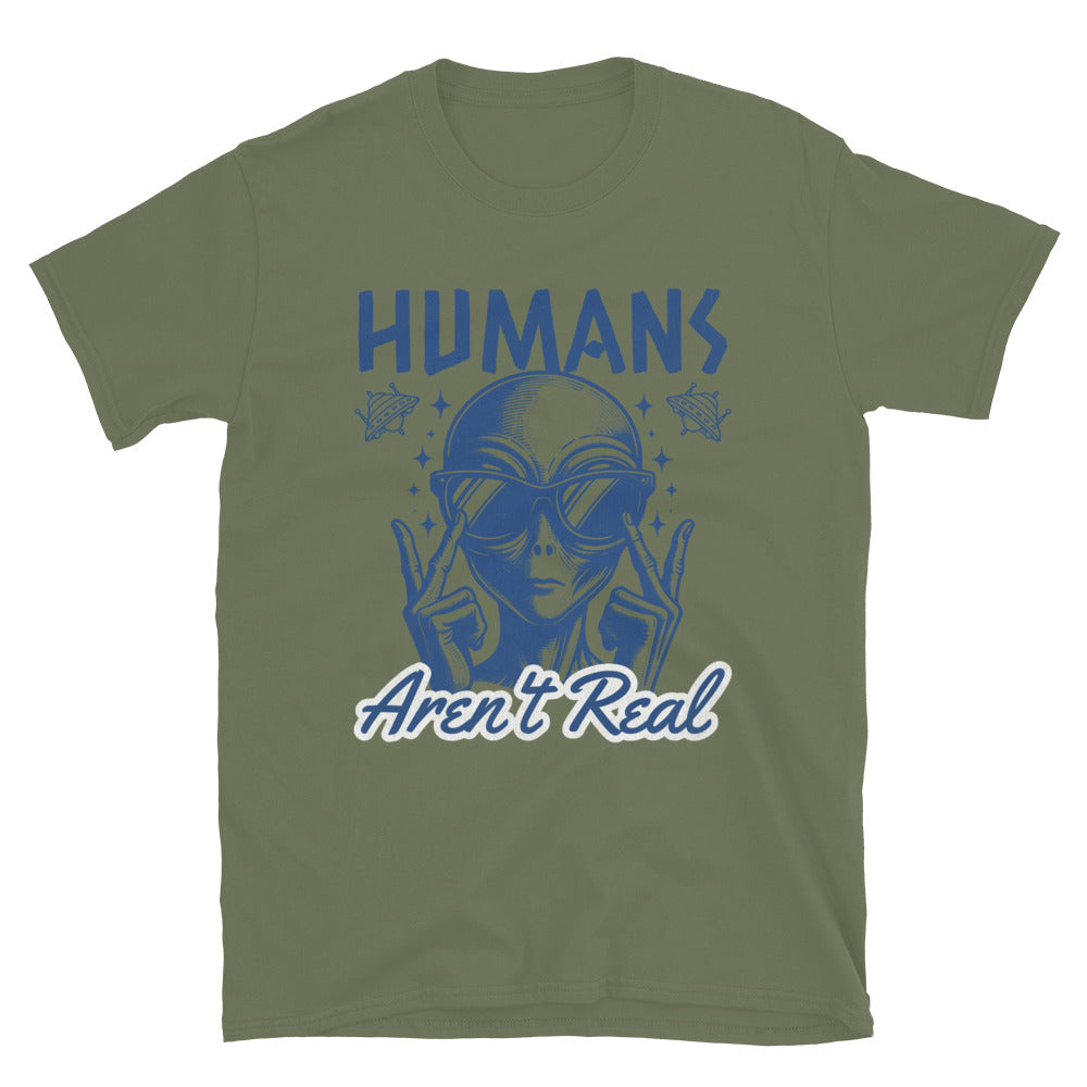 Humans Aren't Real Alien T-Shirt - Military Green Color - https://ascensionemporium.net
